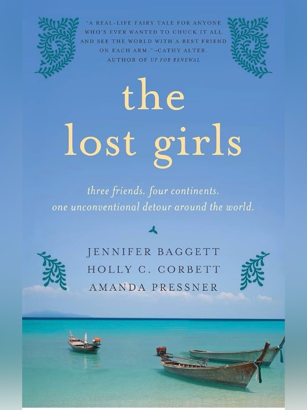 THE LOST GIRLS - NOVEL BY JENNIFER BAGGETT, HOLLY CORBETT, AMANDA PRESSNER